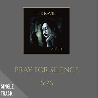 Pray For Silence/THE RAVEN